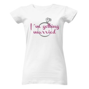 Svatební tričko s nápisem "I'm getting married"