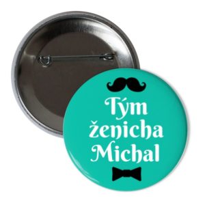 Svatební placka - tým ženicha - Michal