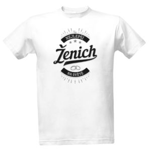 Svatební tričko bílé - nejlepší ženich na světě